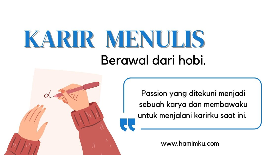 Karir menulis dari hobi