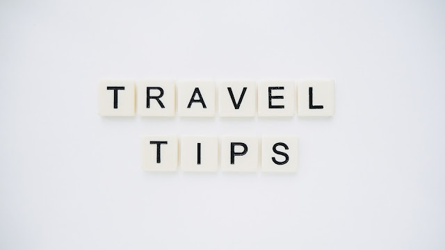 Travel Tips for First Time Travelers