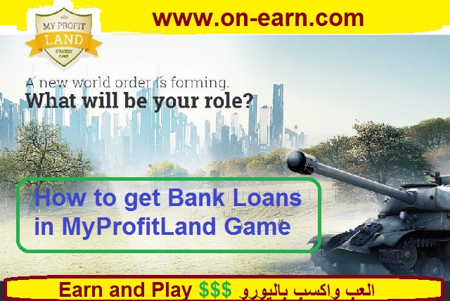 How to get Bank Loans in MyProfitLand