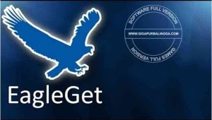 Download EagleGet versi 2.0.4.10 Terbaru