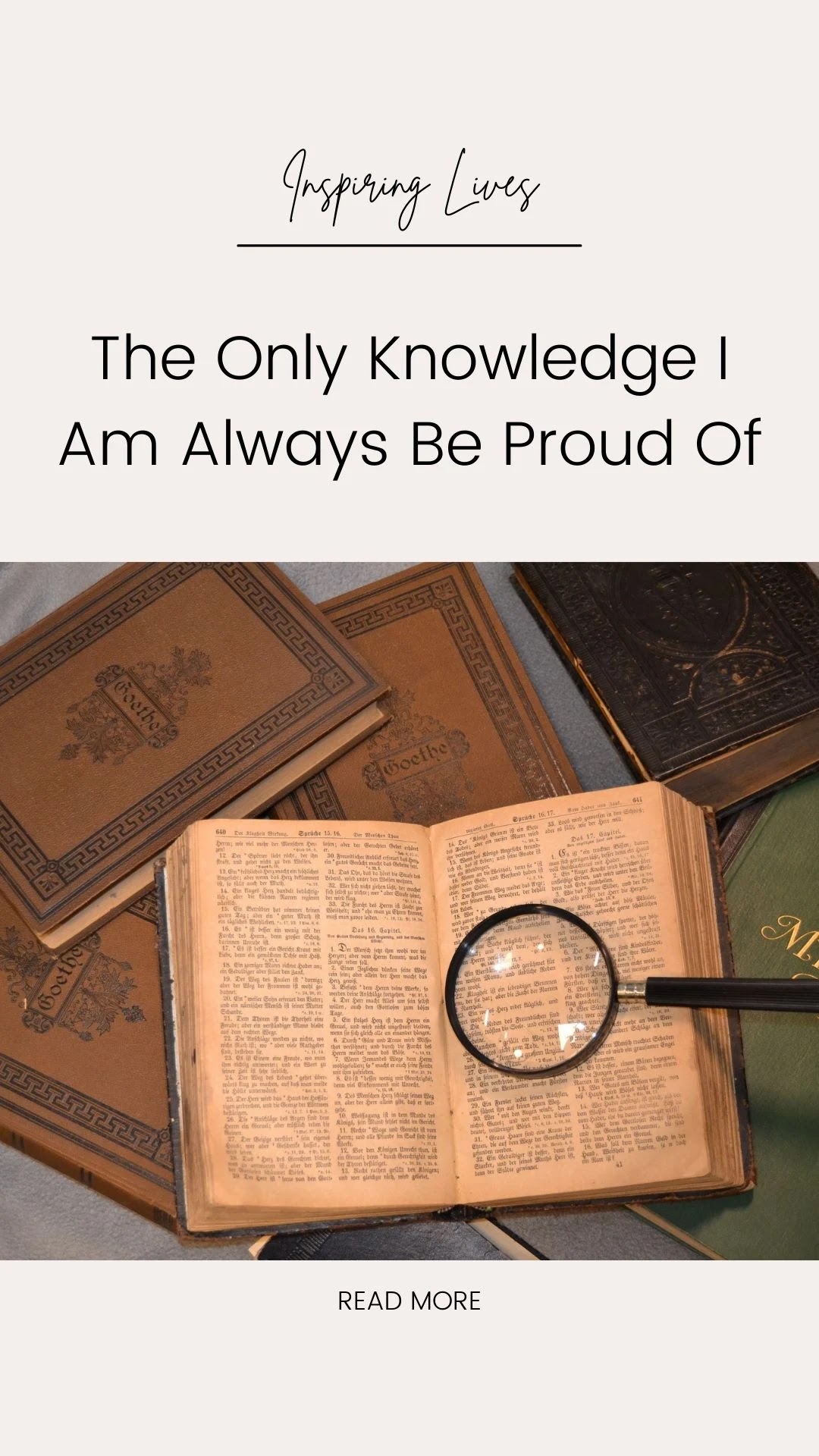 The Only Knowledge I Am Always Be Proud Of