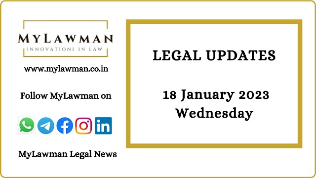 [Legal Update] 18 January 2023 | Wednesday