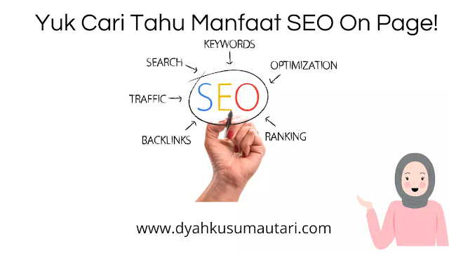 yuk cari tahu manfaat seo on page