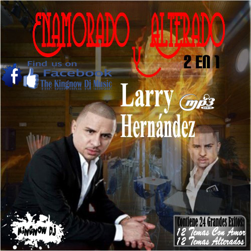 Larry Hernandes - 2 cds Enamorado Y Alterado (2011 - Identi