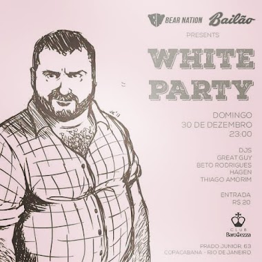 30/12 - Bear Nation e Bailão apresentam White Party