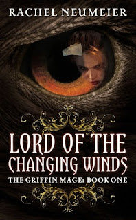 book cover of Lord of the Changing Winds: The Griffin Mage Book I by Rachel Neumeier