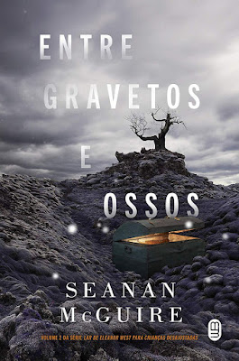 Livros | Entre Gravetos e Ossos - Seanan McGuire