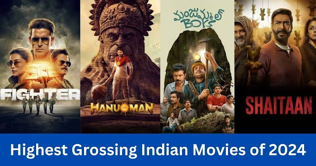 Highest Grossing Indian Movies of 2024