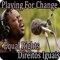 Direitos Iguais - Playing For Change