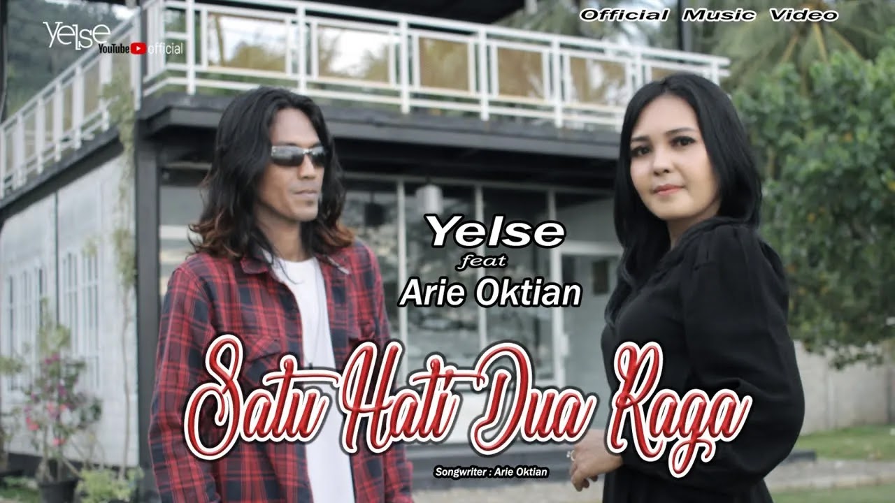 Yelse - Satu Hati Dua Raga feat Arie Oktian