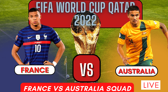 France And Australia Full Squad FIFA World Cup 2022 | France vs Australia FIFA World Cup 22 Nov 2022