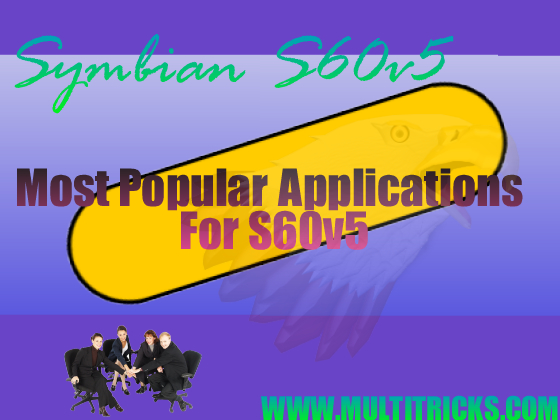 MOST POPULAR APPLICATIONS FOR NOKIA SYMBIAN S60V5