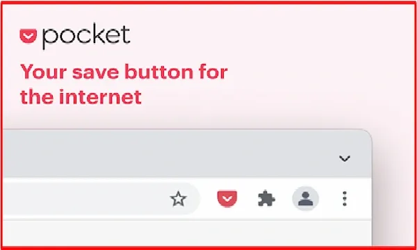 Pocket   هو امتداد لا بد منه لأي شخص يحب حفظ المحتوى لوقت لاحق