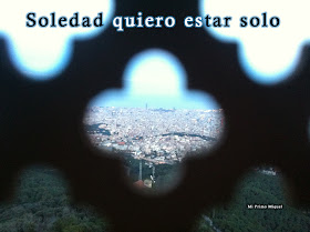 Soledad quiero estar solo. - http://miprimomiquel.blogspot.com.es