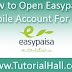 How to Open Easypaisa Mobile Account For Free