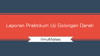 Laporan Praktikum Uji Golongan Darah