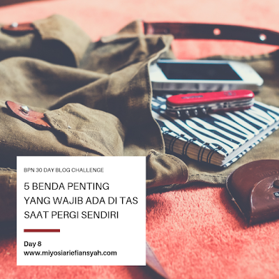 5 Benda Penting yang Wajib Ada di Tas saat Pergi Sendiri