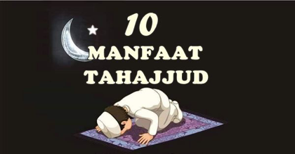 Manfaat solat tahjud