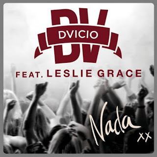 Dvicio - Nada (feat. Leslie Grace) [Inédita 2015]