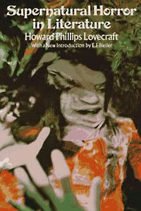 H.P. Lovecraft, The Supernatural Horror in Literature, 1973