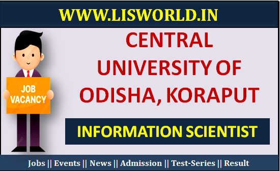 Recruitment for Information Scientist Post at Central University of Odisha, Koraput