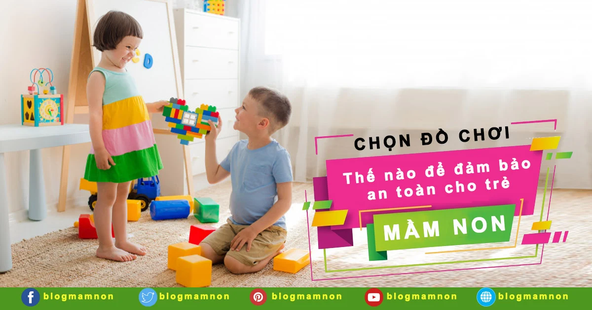 Chọn đồ chơi có nguồn gốc rõ ràng