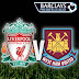 Prediksi Liverpool VS West Ham United