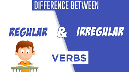 Regular Verbs & Irregular Verbs