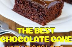 THE BEST CHOCOLATE CAKE WITH CHOCOLATE GANACHE