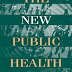 The New Public Health: An Introduction for the 21st Century