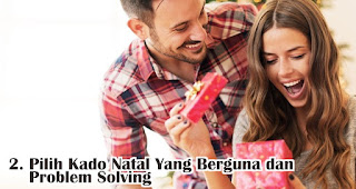 Pilih Kado Natal Yang Berguna dan Problem Solving merupakan salah satu tips memilih kado natal untuk pasangan