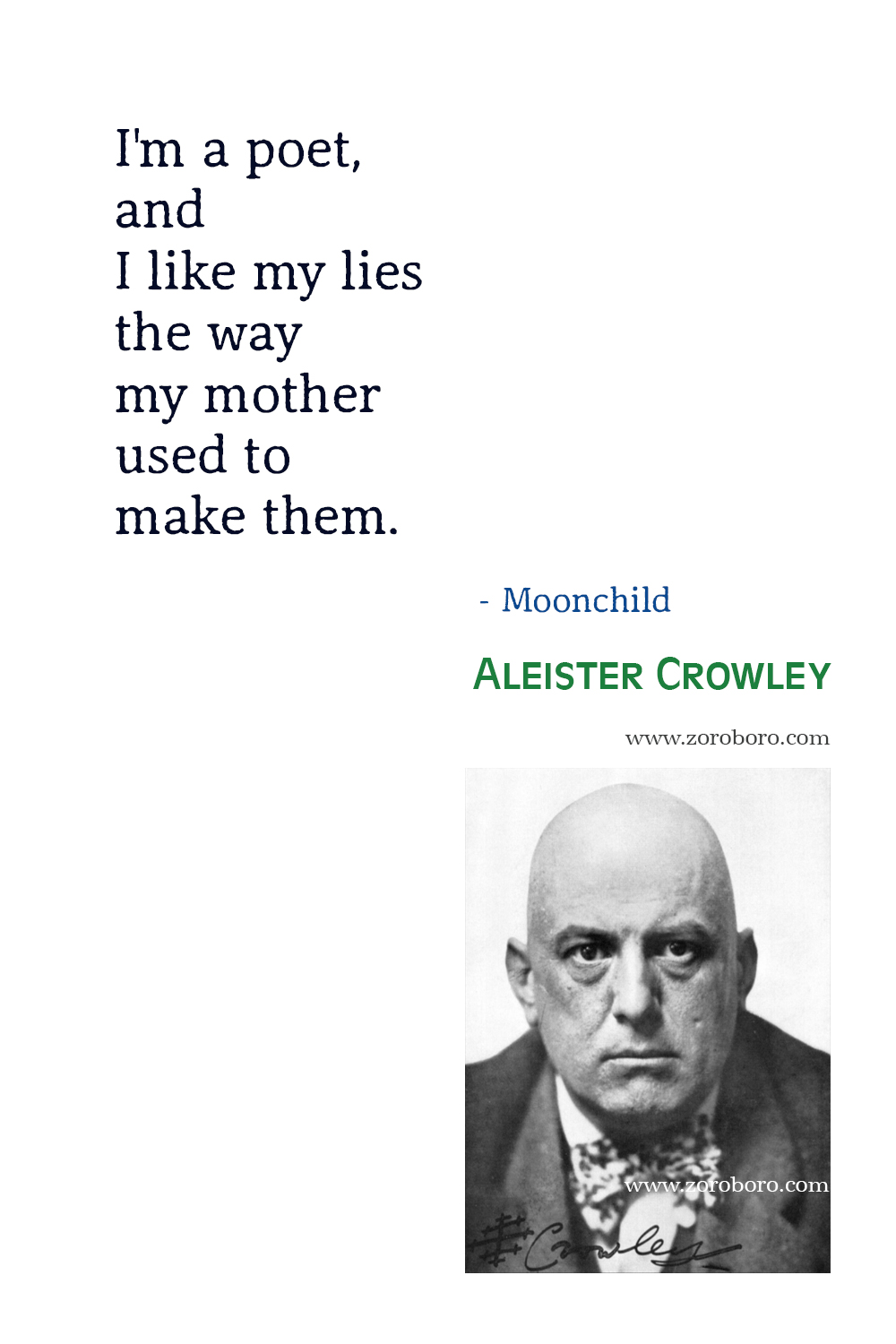 Aleister Crowley Quotes, Aleister Crowley Poet, Aleister Crowley Poetry, Aleister Crowley Poems, Aleister Crowley Books Quotes, Aleister Crowley Writings. Diary of a Drug Fiend, The Book of the Law, The Book of Lies & Moonchild (novel).