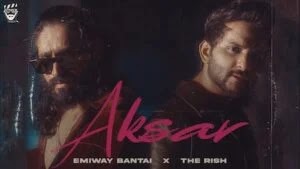Aksar Lyrics - Emiway, The Rish (2024)
