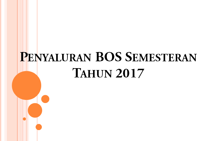 Informasi Penyaluran BOS Semesteran Tahun 2017 - panduandapodik.id
