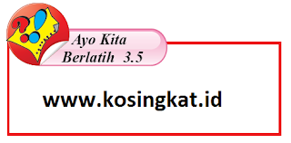 kunci jawaban matematika kelas 7 halaman 238 ayo kita berlatih 3.5