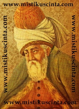 Nasehat Mawlana Jalaluddin Rumi Mistikus Cinta 