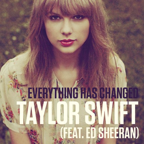 Lyric Taylor Swift Everything Has Changed Ft Ed Sheeran