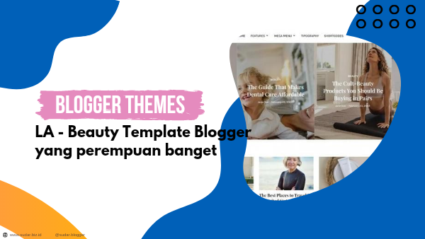 La - Beuaty Blogger Template, Template Blogger Perempuan Banget