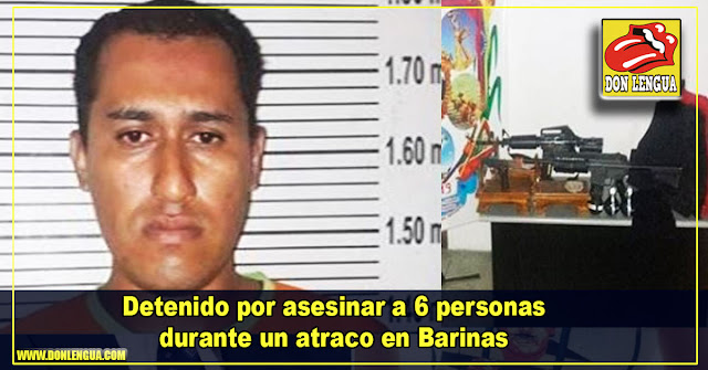 Detenido por asesinar a 6 personas durante un atraco en Barinas