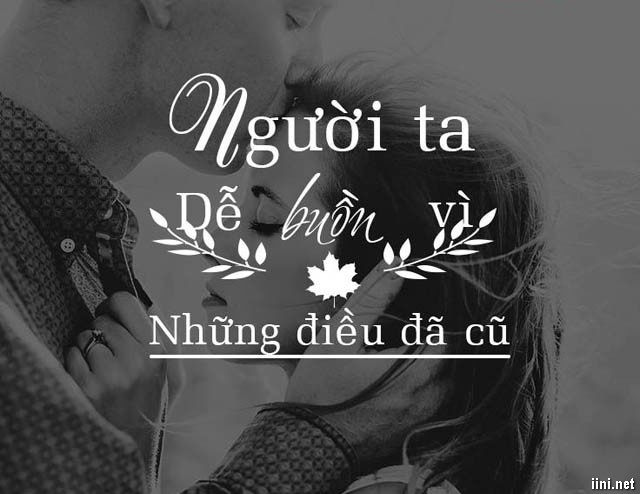 Những Status và Câu Nói Hay về Người Yêu Cũ (có thơ ngắn hay)