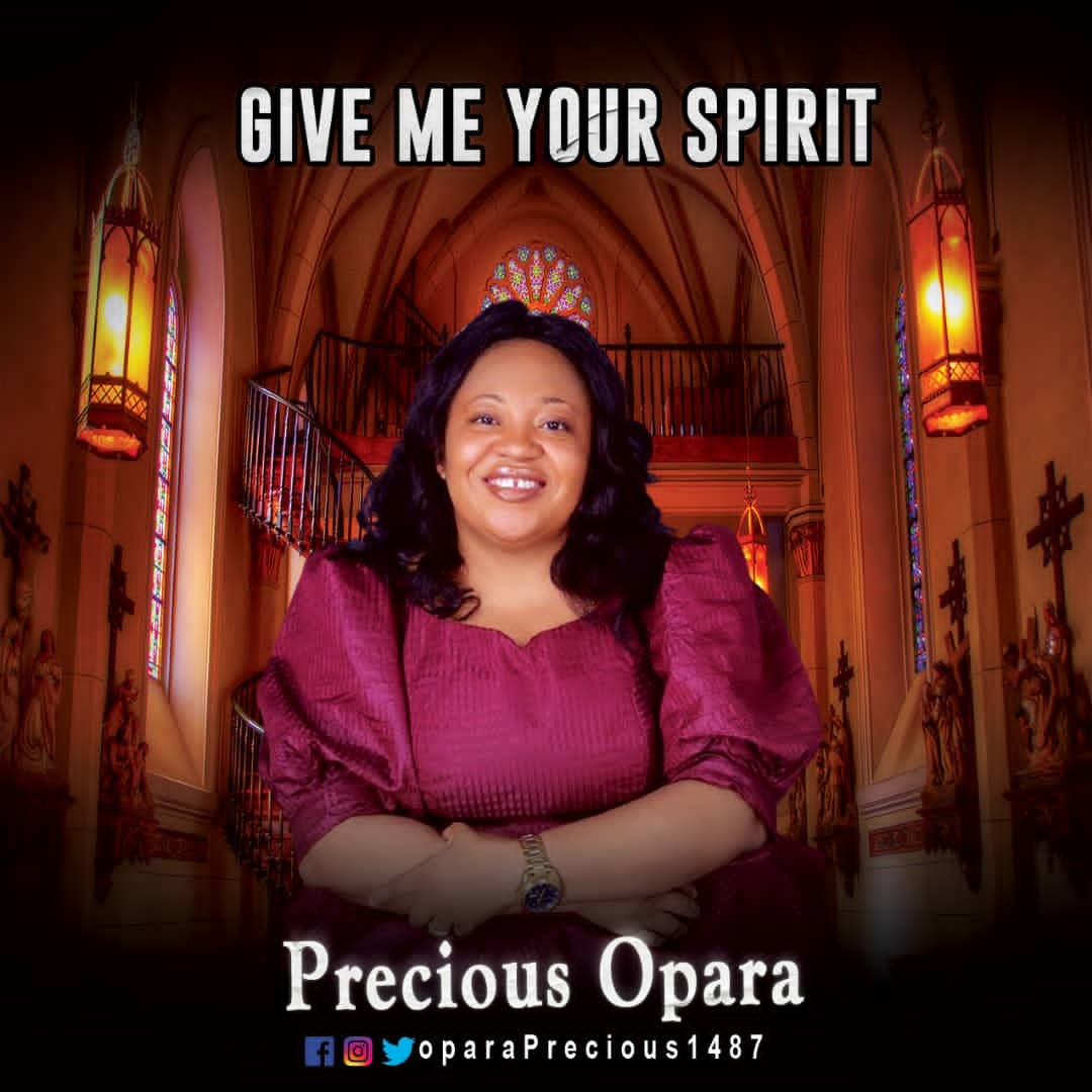 precious-opara-give-me-your-spirit=cover