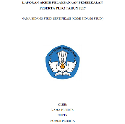 Download Contoh Laporan Akhir Pembekalan  PLPG 2017 