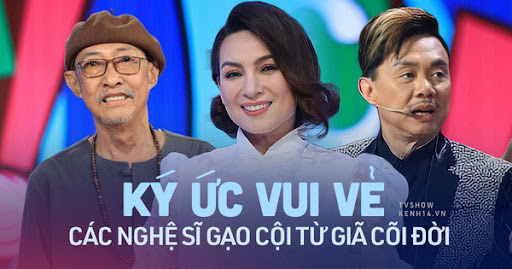 Xúc động nhìn lại khoảnh khắc 7 nghệ sĩ gạo cội tại Ký Ức Vui Vẻ trước khi qua đời