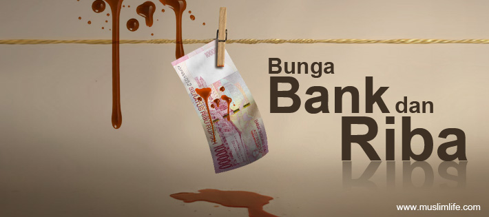 APA HUKUM MENGAMBIL BUNGA BANK ? dan JENIS MUAMALAH YANG BERHUBUNGAN DENGAN BANK