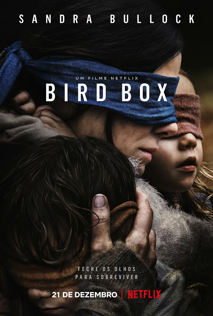 Bird Box (Caixa de Pássaros)  2018 Dublado