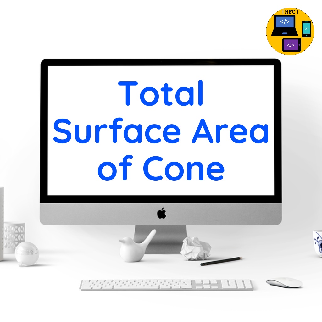 Total Surface Area of Cone || C++ program to find Total Surface Area of Cone || C++