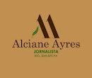 Alciane Ayres - Jornalista 