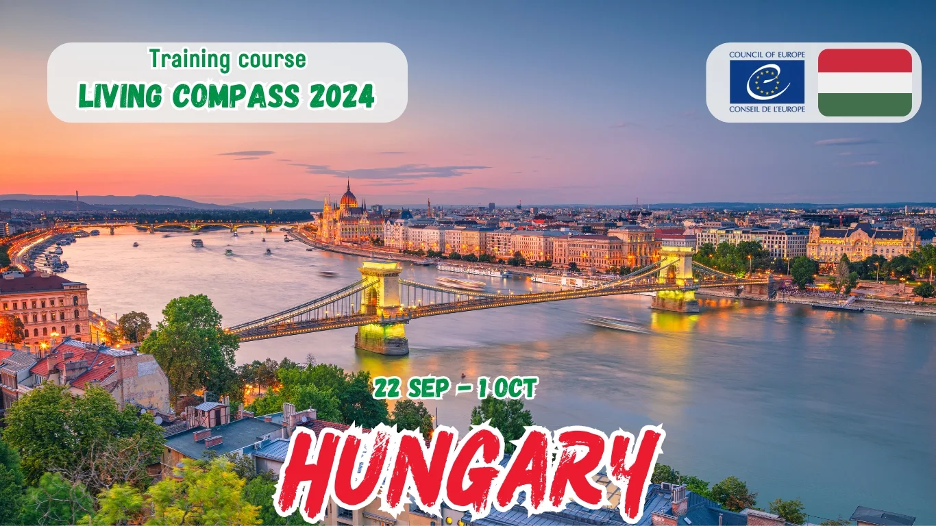 Training Course "LIVING COMPASS 2024" in Budapest, Hungary (Fully Funded)