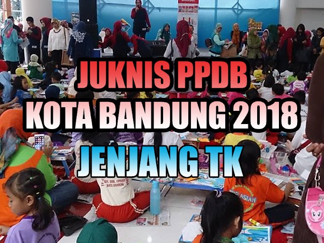 Pendaftaran PPDB Kota Bandung 2018 Jenjang TK
