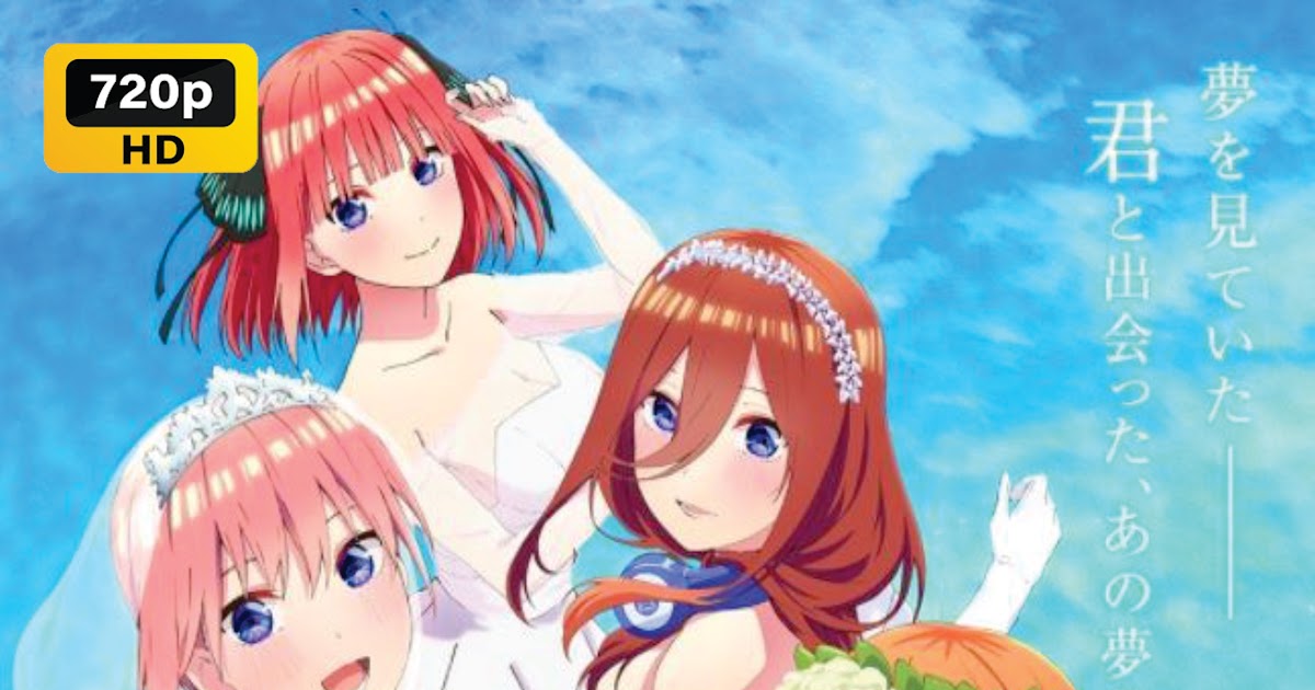 ▷ Descargar 5-toubun no Hanayome Movie 【HD ligero y Full HD】 Mega y  Mediafire